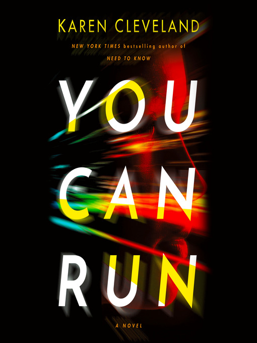 Title details for You Can Run by Karen Cleveland - Available